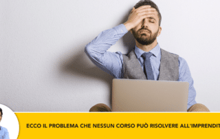 Ecco-il-Problema-che-Nessun-Corso-puo-Risolvere-alImprenditore