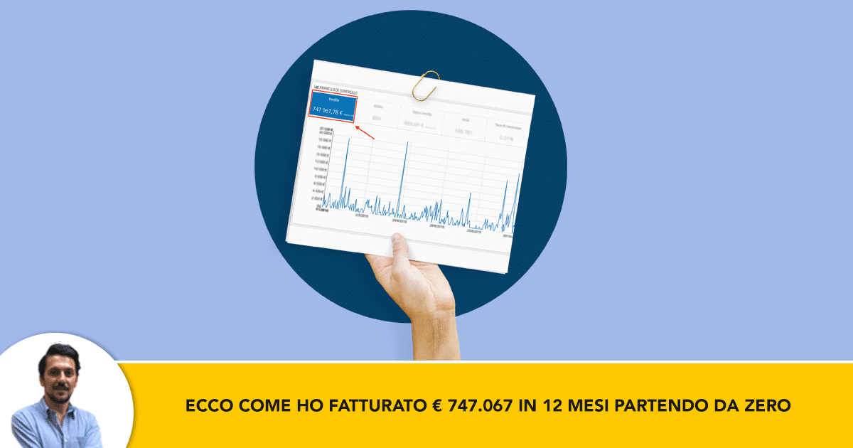 Fatturare-747.067-in-12-Mesi-Partendo-da-Zero-in-un-Mercato-Difficile