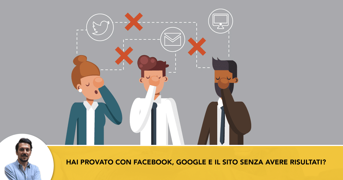 Hai-provato-con-Facebook,-Google,-Il-Sito-e-non-hai-ottenuto-nulla-Ecco-il-motivo