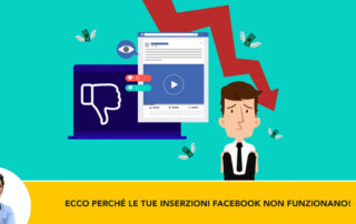 Ecco Perche Le Tue Inserzioni Facebook Non Funzionano