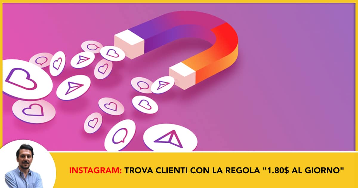 Fare Crescere la Tua azienda su Instagram con la Regola "1.80$ al giorno"