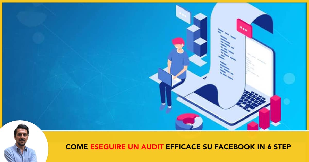 Come eseguire un audit efficace su Facebook e Instagram in soli 6 Step