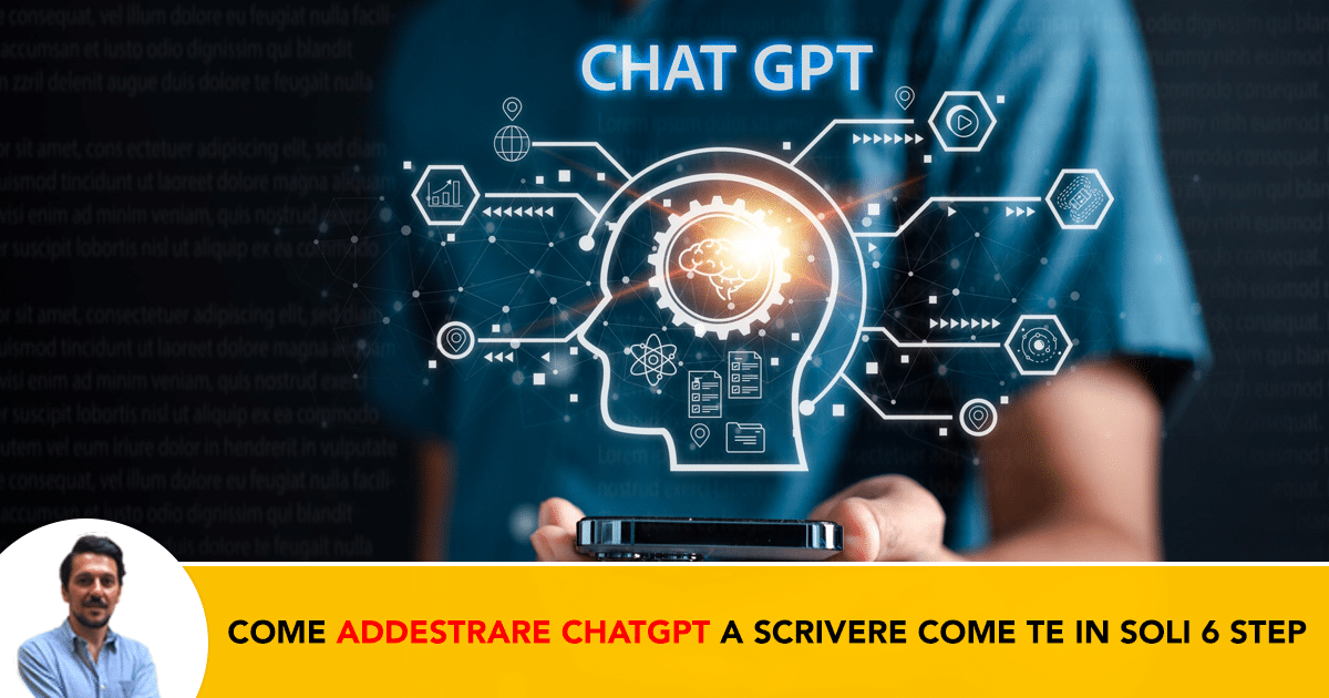 GUIDA- Come Addestrare ChatGPT a Scrivere Esattamente Come Te in Soli 6 Step